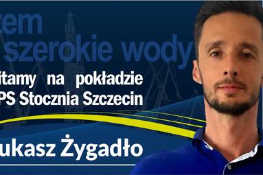 Łukasz Żygadło zawodnikiem Stoczni Szczecin